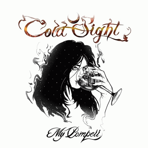 Cold Sight : My Pompeii